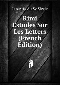 Rimi Estudes Sur Les Letters (French Edition)