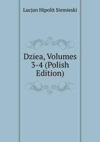Dziea, Volumes 3-4 (Polish Edition)