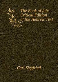 The Book of Job: Critical Edition of the Hebrew Text