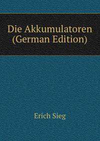 Die Akkumulatoren (German Edition)