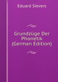 Grundzuge Der Phonetik (German Edition)