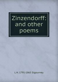 Zinzendorff: and other poems