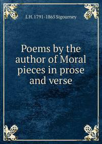 Poems by the author of Moral pieces in prose and verse