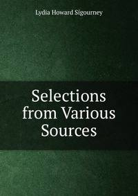 Selections from Various Sources