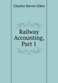 Railway Accounting, Part 1