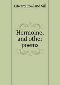 Hermoine, and other poems