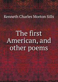 The first American, and other poems