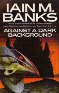 Against a Dark Background