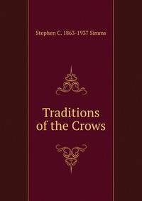 Traditions of the Crows