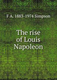 The rise of Louis Napoleon