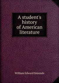 A student's history of American literature