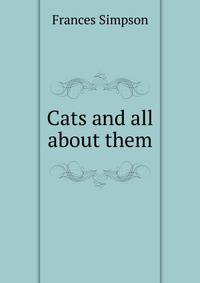 Cats and all about them
