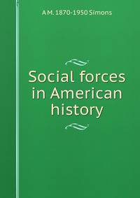 Social forces in American history