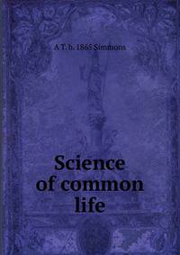 Science of common life
