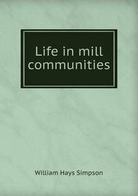 Life in mill communities