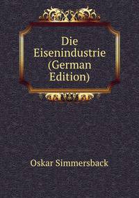 Die Eisenindustrie (German Edition)