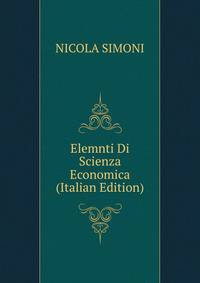 Elemnti Di Scienza Economica (Italian Edition)