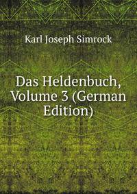 Das Heldenbuch, Volume 3 (German Edition)