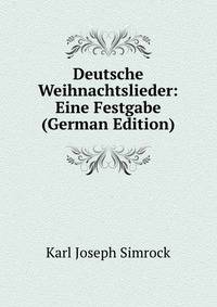 Deutsche Weihnachtslieder: Eine Festgabe (German Edition)