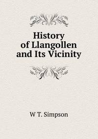 History of Llangollen and Its Vicinity