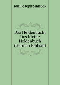 Das Heldenbuch: Das Kleine Heldenbuch (German Edition)