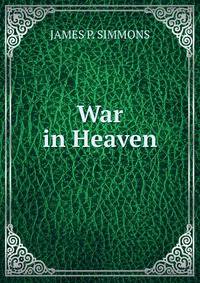 War in Heaven.