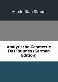 Analytische Geometrie Des Raumes (German Edition)