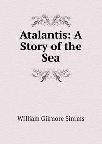 Atalantis: A Story of the Sea