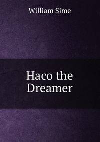 Haco the Dreamer