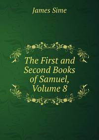 The First and Second Books of Samuel, Volume 8