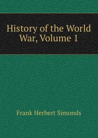 History of the World War, Volume 1