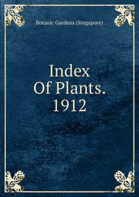 Index Of Plants. 1912