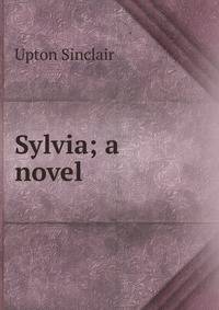 Sylvia; a novel