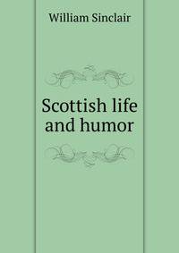 Scottish life and humor