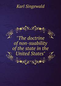 "The doctrine of non-suability of the state in the United States"