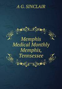 Memphis Medical Monthly Memphis, Tennsessee
