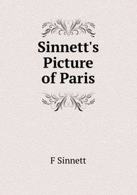 Sinnett's Picture of Paris