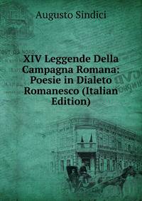 XIV Leggende Della Campagna Romana: Poesie in Dialeto Romanesco (Italian Edition)