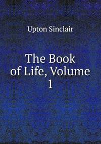 The Book of Life, Volume 1
