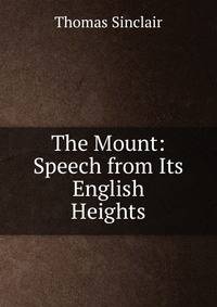 The Mount: Speech from Its English Heights