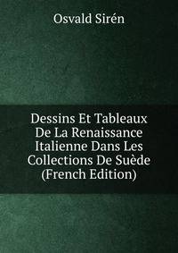 Dessins Et Tableaux De La Renaissance Italienne Dans Les Collections De Suede (French Edition)
