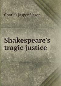 Shakespeare's tragic justice