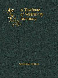 A Textbook of Veterinary Anatomy