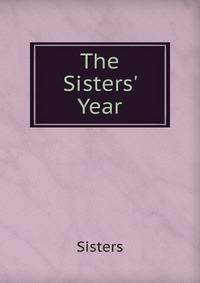 The Sisters' Year