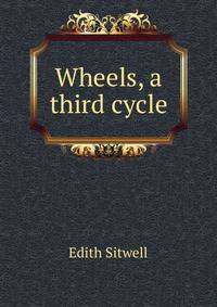Wheels, a third cycle