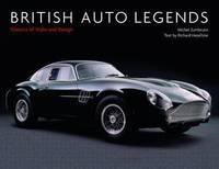 British Auto Legends: Classics of Style and Design