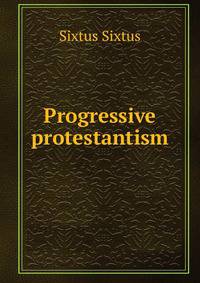Progressive protestantism