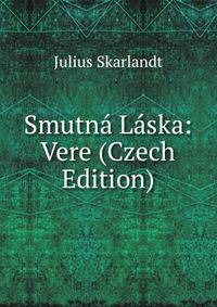 Smutna Laska: Vere (Czech Edition)