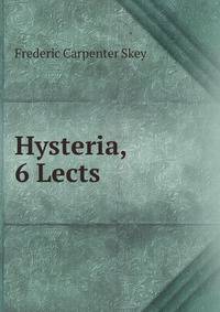 Hysteria, 6 Lects