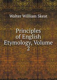 Principles of English Etymology, Volume 2